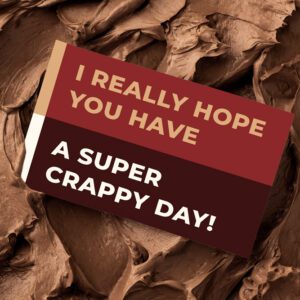 I Really Hope You Have A Super Crappy Day! | Gift Message | Eat Shitz