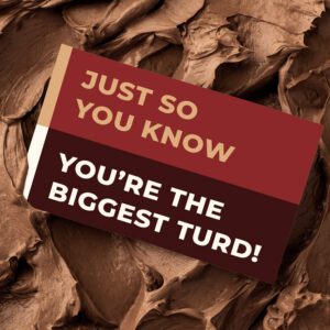 Just So You Know You're The Biggest Turd! | Gift Message | Eat Shitz